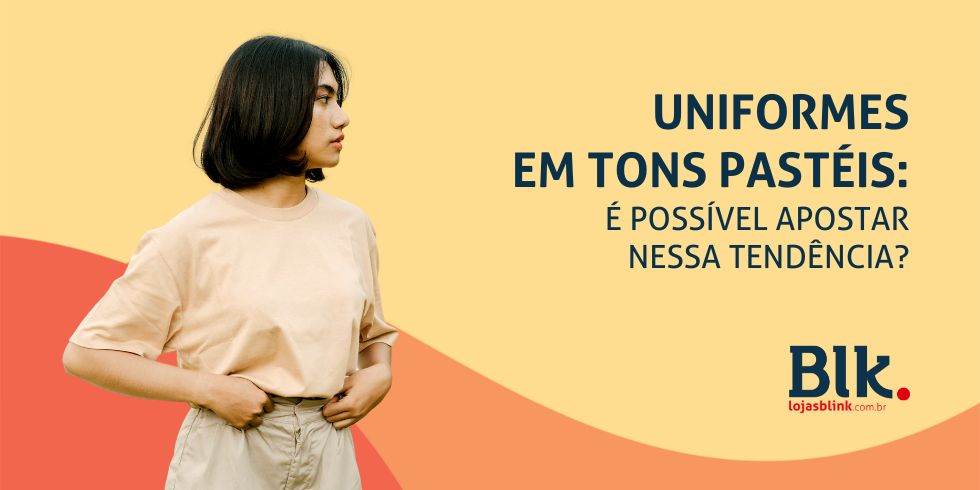 1666985801Uniformes-em-Tons-Pastéis-É-Possível-Apostar-Nessa-Tendência