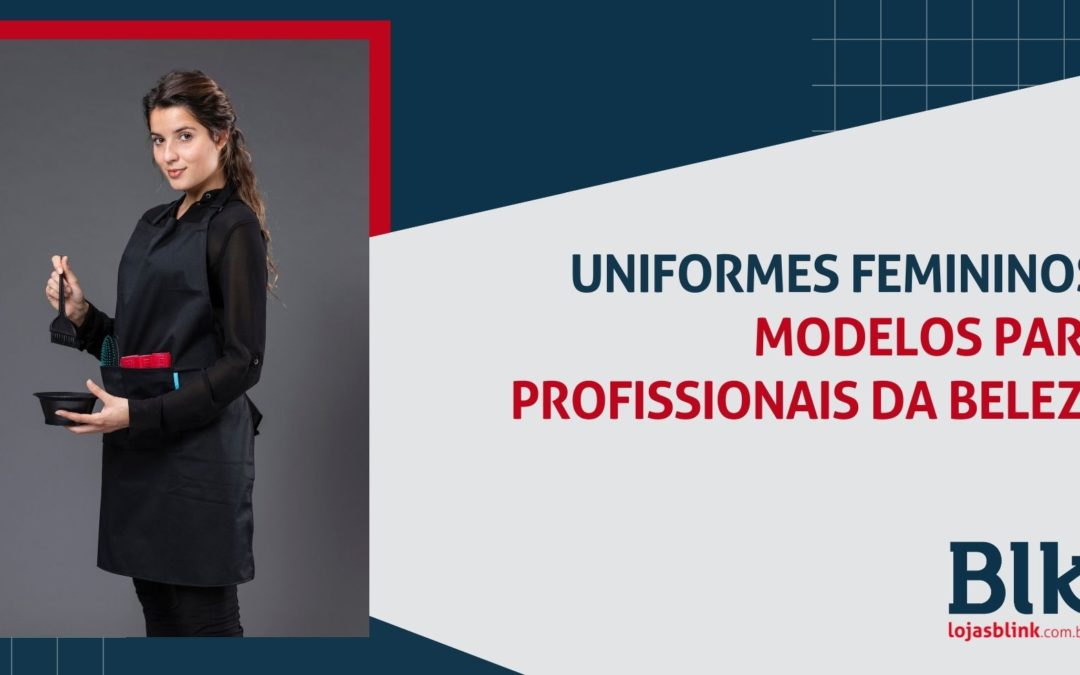 Uniformes Femininos | Modelos Para Profissionais da Beleza