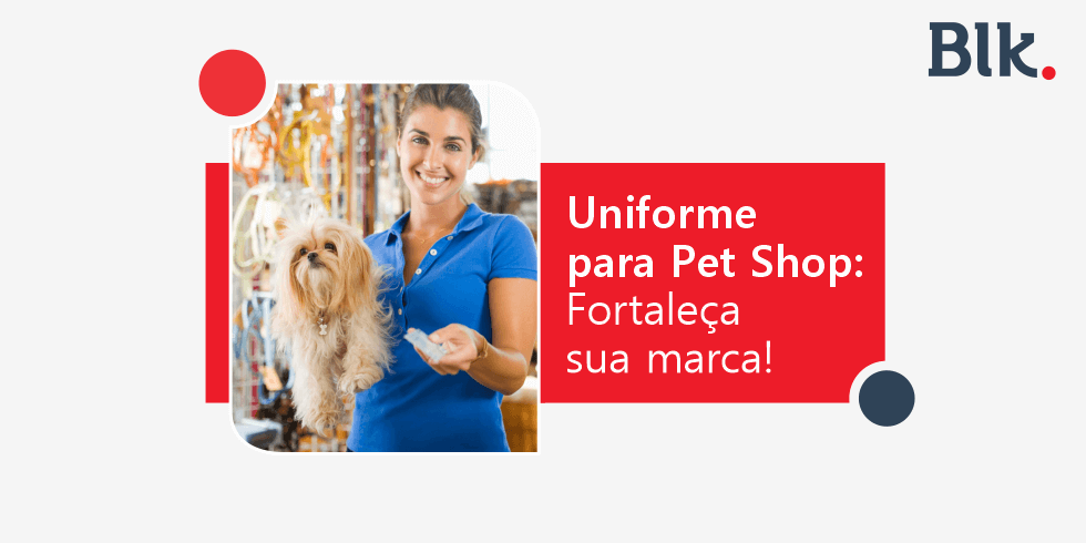 Uniforme Para Pet Shop: Fortaleça Sua Marca!