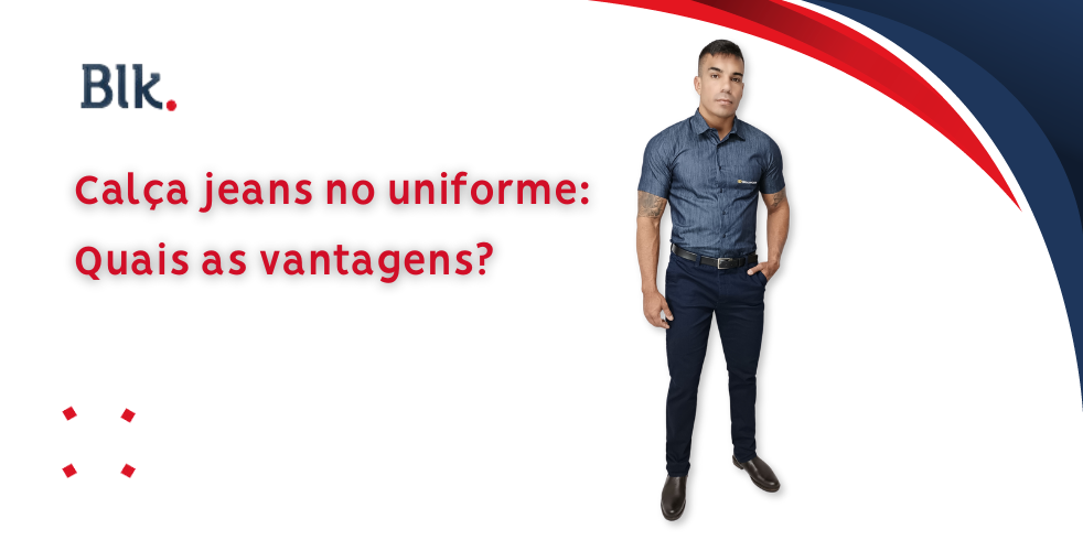 Calça Jeans no Uniforme: Quais as Vantagens?