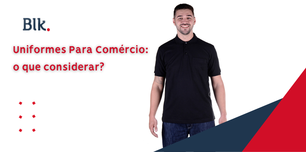 Uniformes Para Comércio: o Que Considerar?