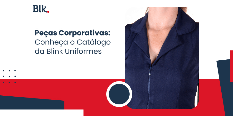 Uniformes Corporativos: Conheça o Catálogo da Blink Uniformes