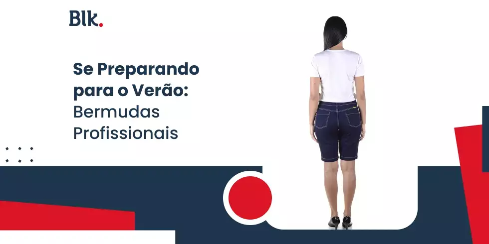 Se Preparando para o Verão: Bermudas Profissionais