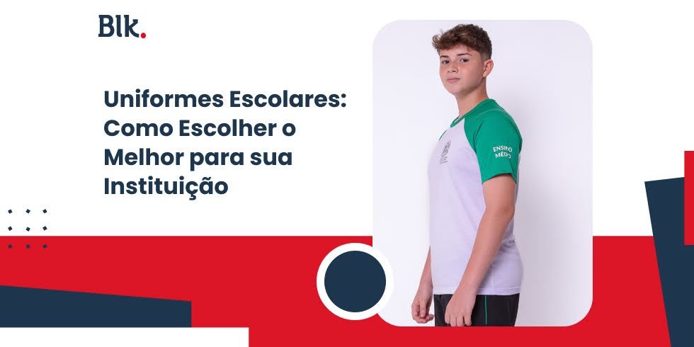 Uniformes Escolares: Como Escolher o Melhor para sua Instituição Uniformes Escolares: Como Escolher o Melhor para sua Instituição