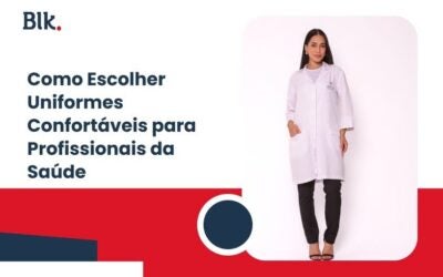 Como Escolher Uniformes Confortáveis para Profissionais da Saúde
