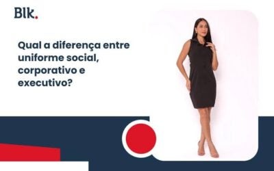 Qual a Diferença entre Uniforme Social, Corporativo e Executivo?